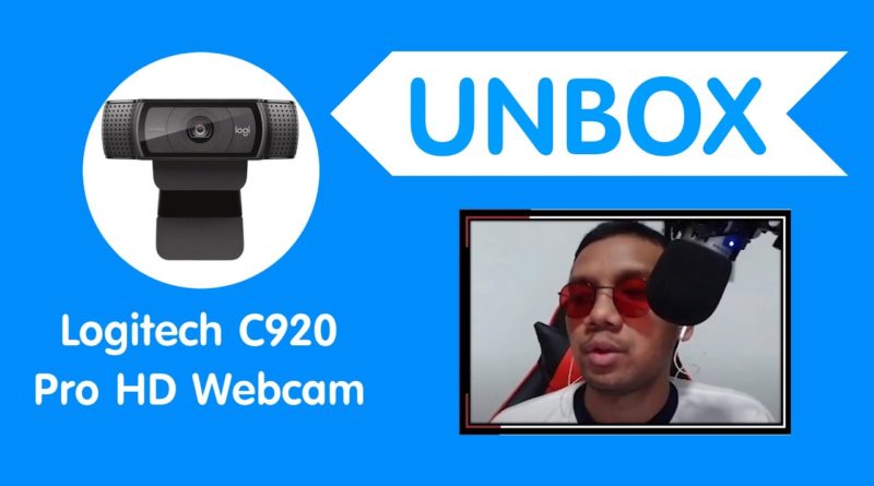 แกะกล่อง กล้อง Logitech c920 Pro HD Webcam - (กล้องสตรีม)